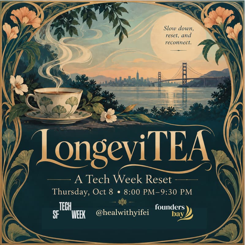 Cover Image for LongeviTEA: A Reset #SFTechWeek