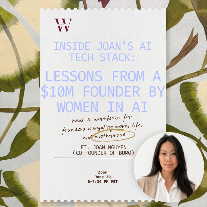 Cover Image for Inside Joan’s AI Tech Stack: Lessons from a $10M Founder by Women in AI