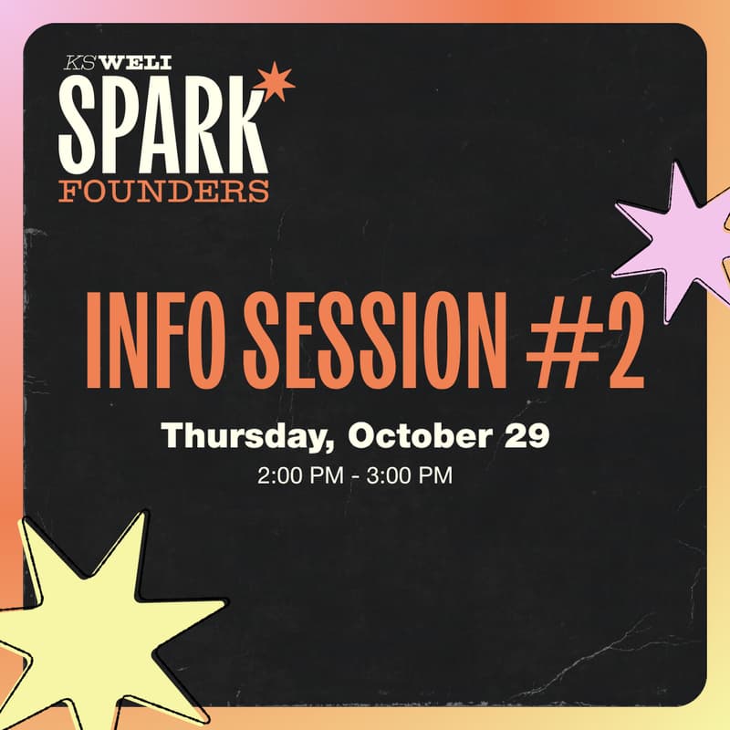 Cover Image for KS WELI Spark Founders Info Session #2