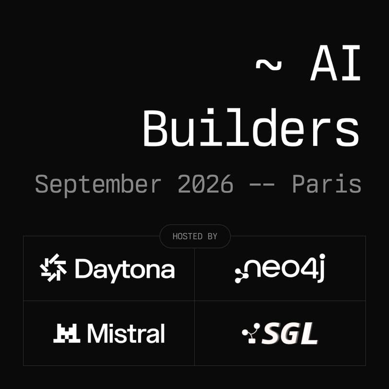 Cover Image for Daytona, Neo4j, Mistral & SGLang AI Builders - Paris, September 2026