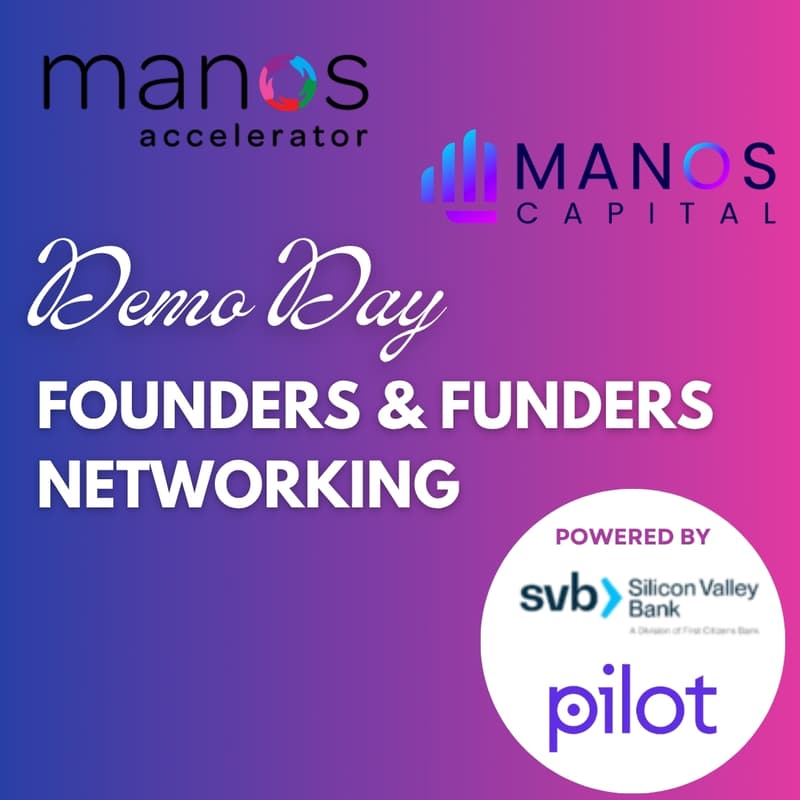 Cover Image for Manos Demo Day Founders & Funders Networking
