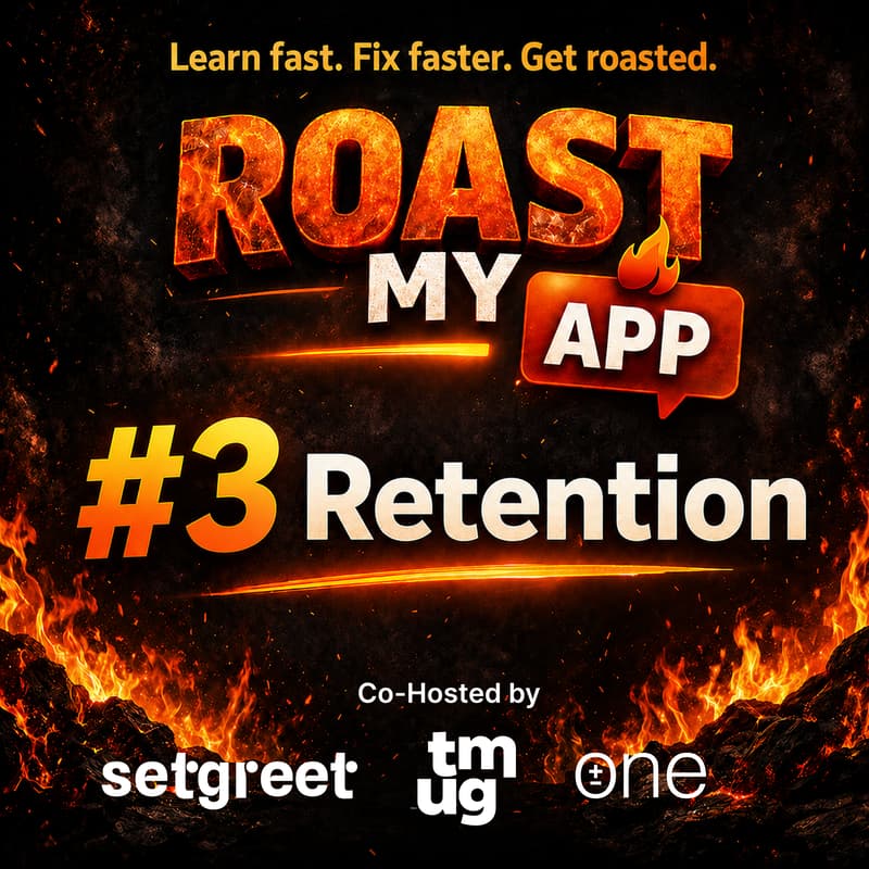 Cover Image for 🔥 Roast My App #3: Retention