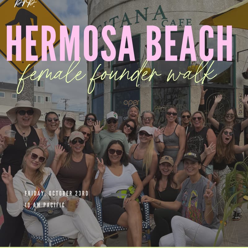 Cover Image for The Boardroom Besties Female Founders Walk Hermosa Beach (Los Angeles)