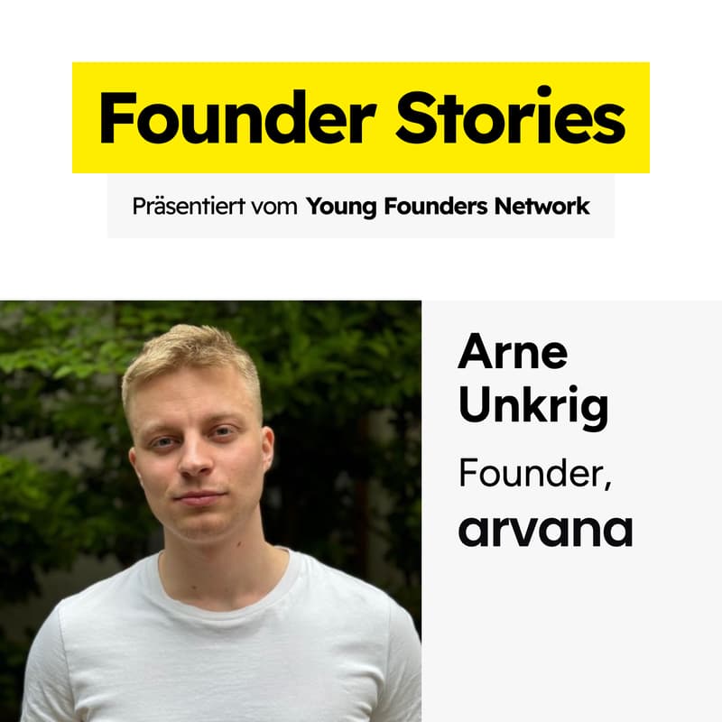 Cover Image for Bootstrapped auf 5 Mio. € ARR & 200+ Kunden: Arne Unkrig über Arvana