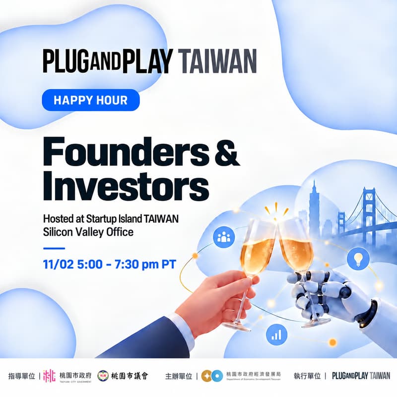 Cover Image for Plug and Play Taiwan x Silicon Valley Founders & Investors Happy Hour