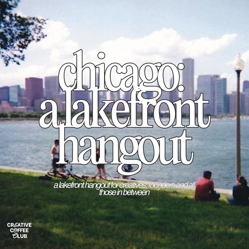 Cover Image for tuesdays: a lakefront hangout in chicago for creatives + founders