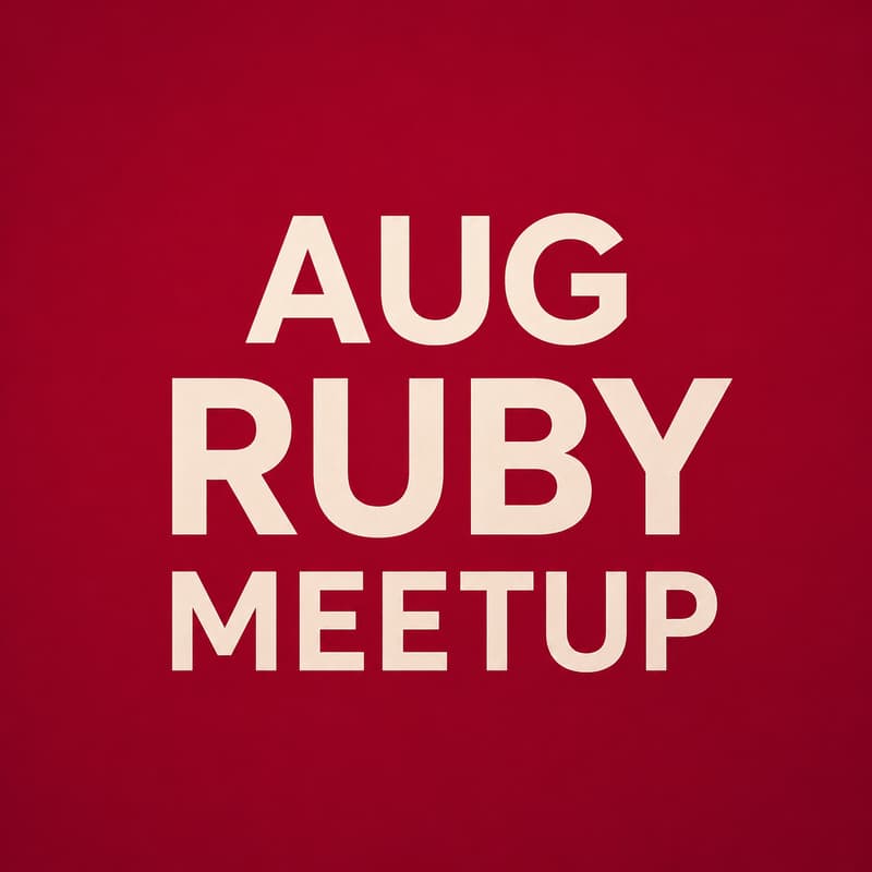 Cover Image for Aug Ruby Meetup