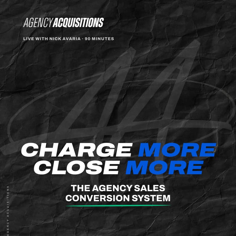 Cover Image for Charge More, Close More: The Agency Sales Conversion System