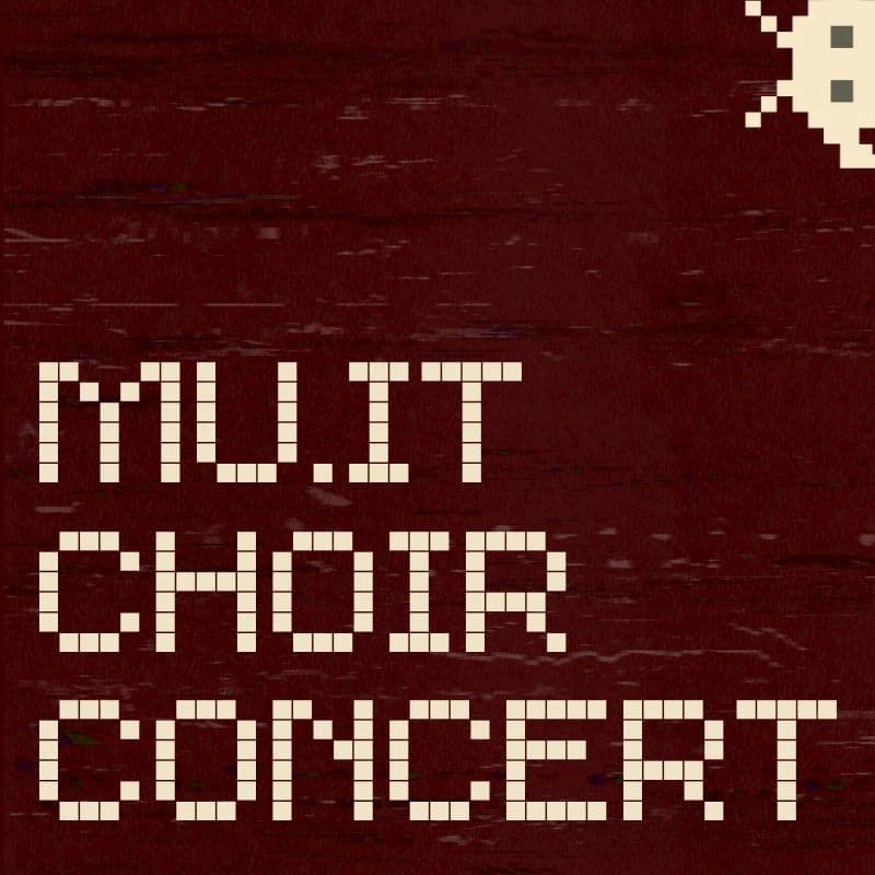 Cover Image for MU.IT Choir Concert v1.1