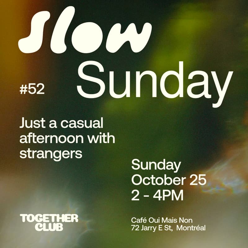 Cover Image for Slow Sunday *Montréal* #52 – Café Oui mais Non