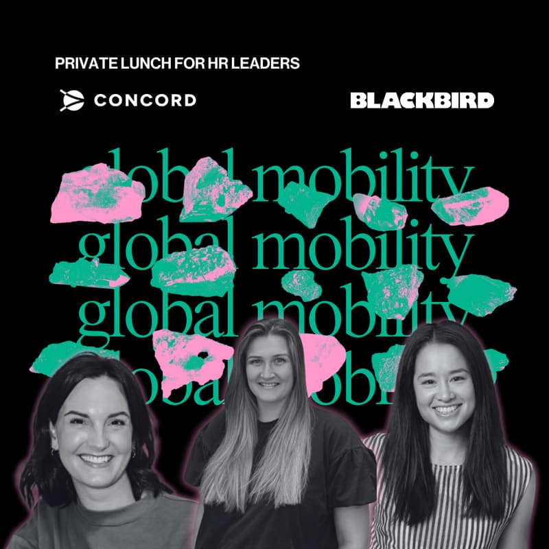 Cover Image for Going Global Without Losing the Plot • Blackbird x Concord Visa Private HR Lunch.