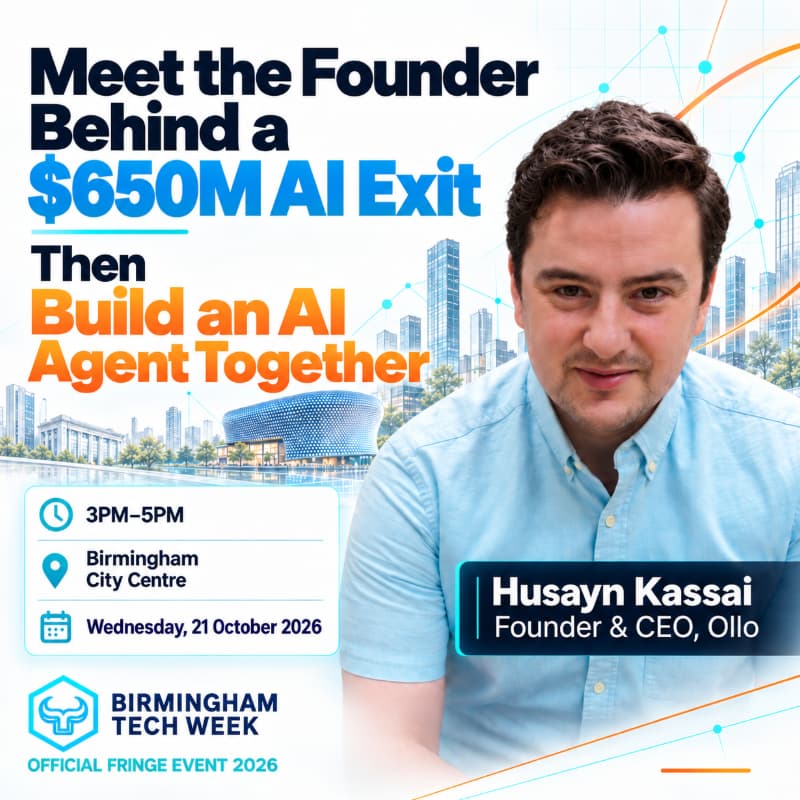 Cover Image for Meet the Founder Behind a $650M AI Exit and Build an AI Agent Together | Birmingham Tech Week