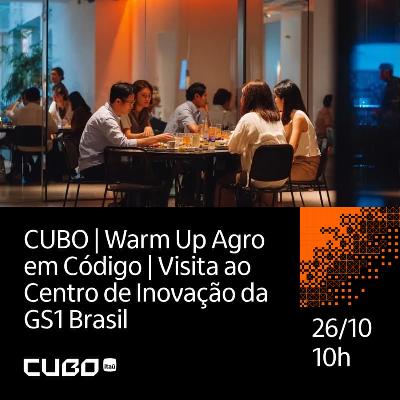 Cover Image for CUBO | Warm Up Agro em Código | Visita ao Centro de Inovação da GS1 Brasil