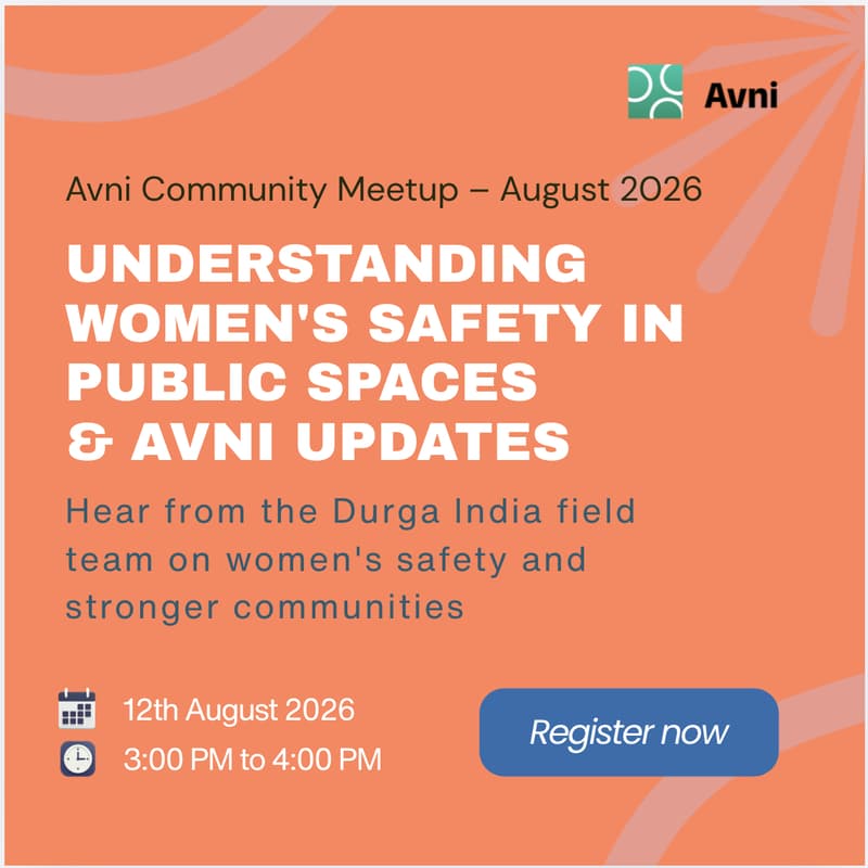 Cover Image for Avni Community Meetup (August 2026): Understanding Women's Safety in Public Spaces from Durga India Team