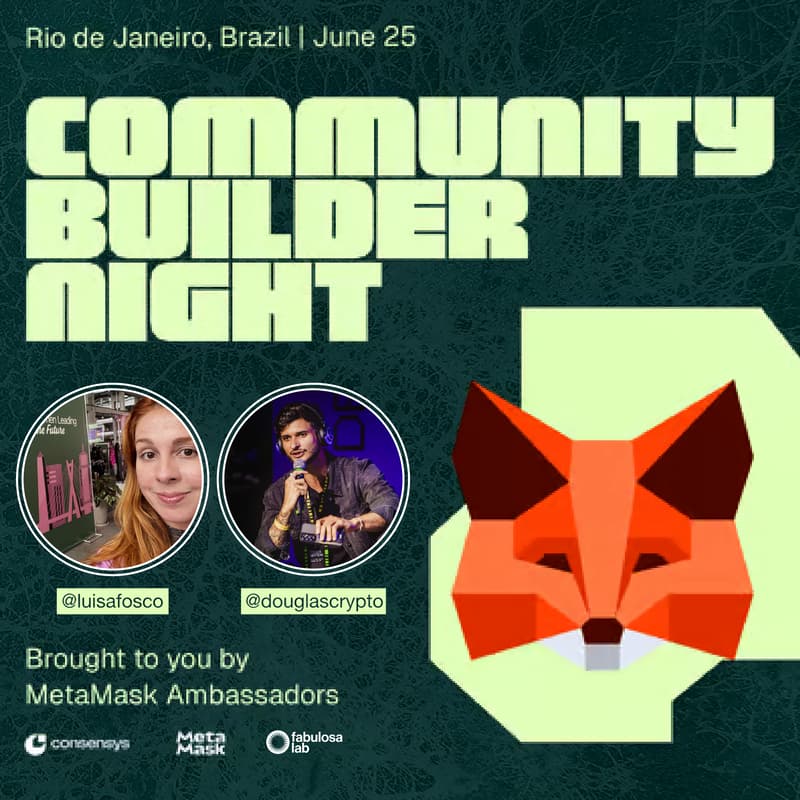 Cover Image for 🦊🇧🇷 MetaMask ✧ Community Builder Night Rio de Janeiro + Web3 Café ✧ Web Summit Rio after-event