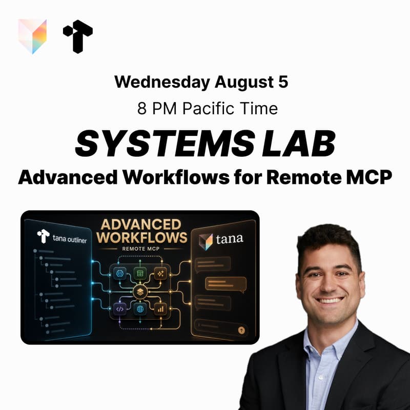Cover Image for Tana Outliner Systems Lab: Advanced Workflows for Remote MCP