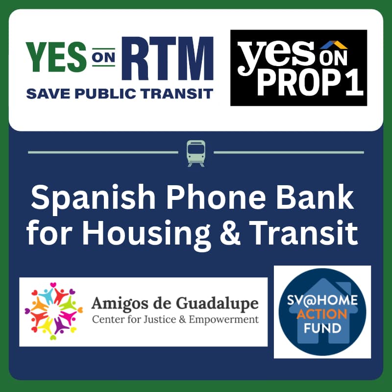 Cover Image for Phonebank for Spanish-Speakers to support Housing + Transit with Amigos de Guadalupe and SV@Home Action Fund