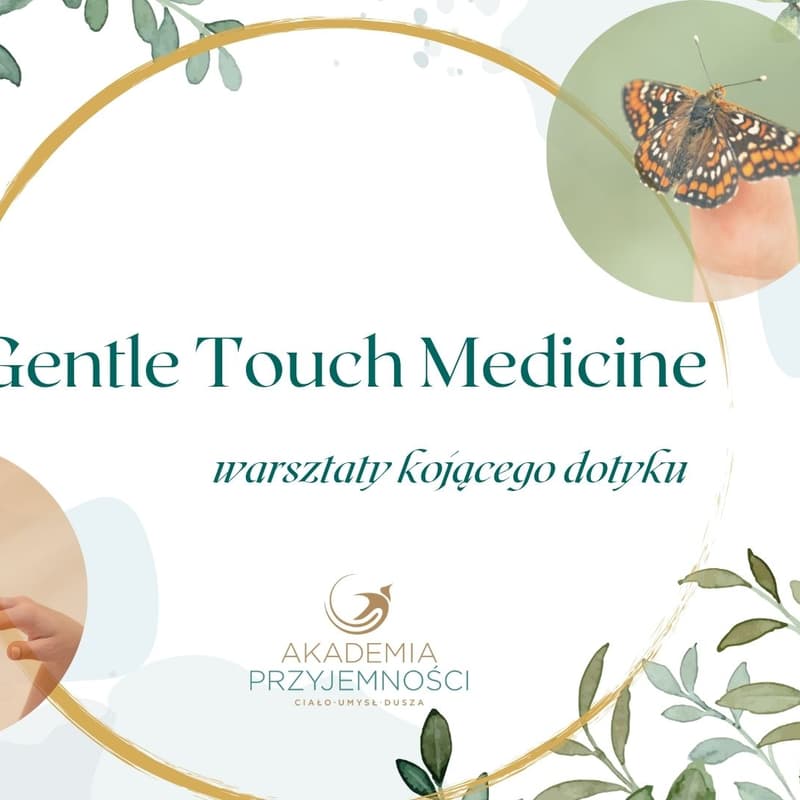 Cover Image for Akademia Czułego Dotyku: Gentle Touch Medicine