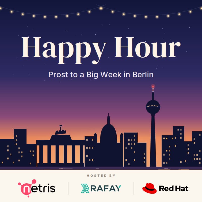 Cover Image for GTC Berlin Kickoff Happy Hour with Rafay, Netris, and Red Hat