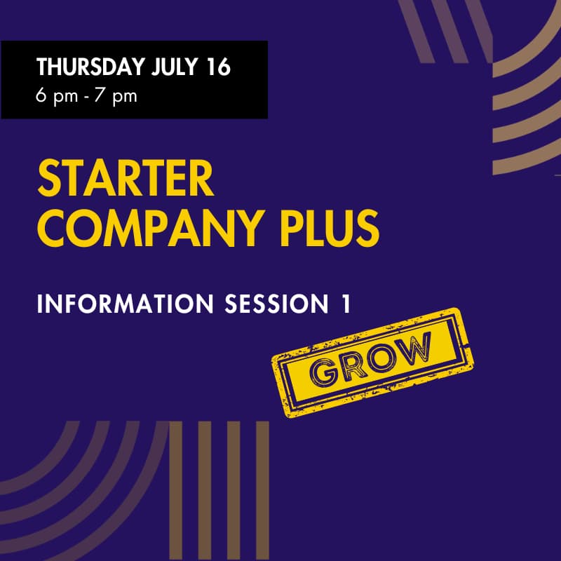 Cover Image for Starter Company Plus Information Session (Option 1)- Grow Stream