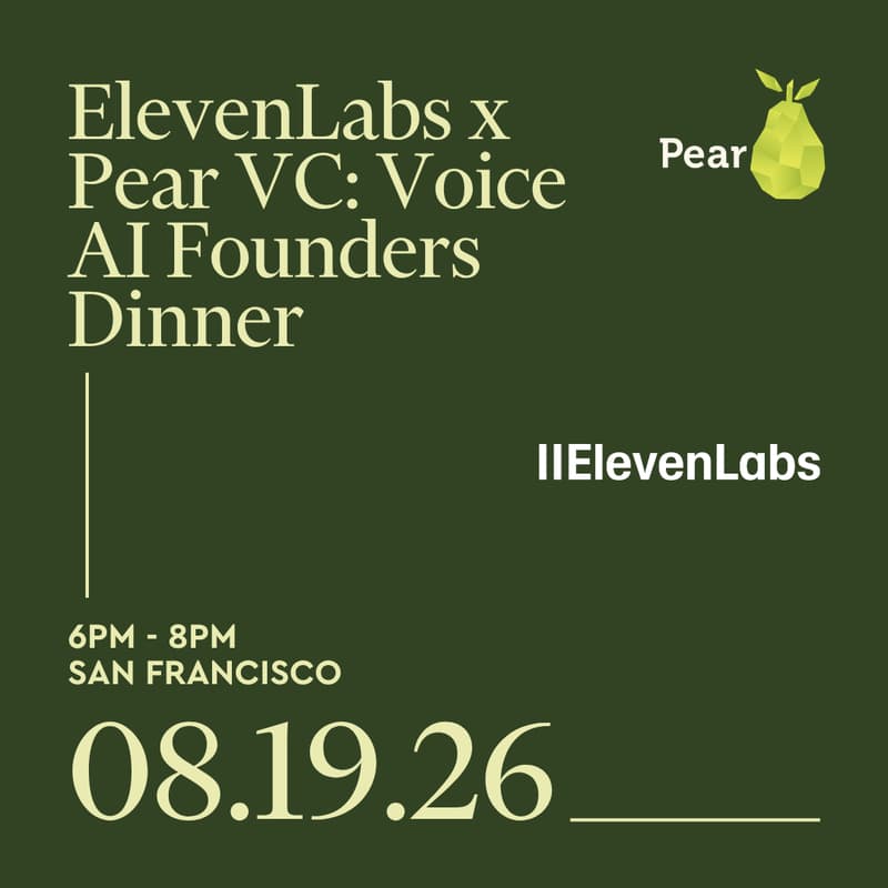Cover Image for ElevenLabs x Pear VC: Voice AI Founders Dinner