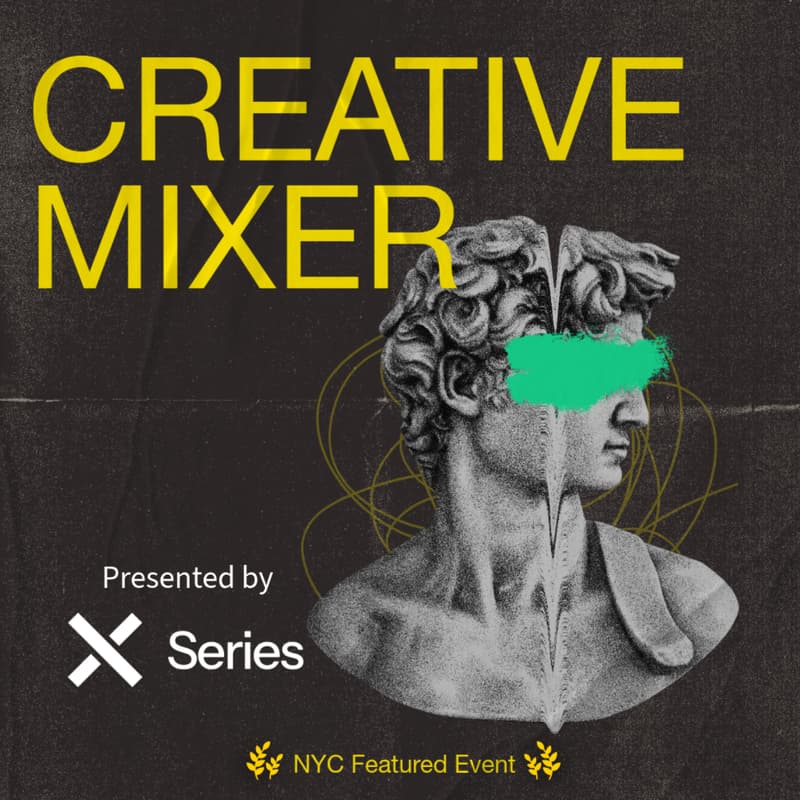 Cover Image for NYC Creative Mixer: Connect, Collaborate & Kick Back - Presented by X Series