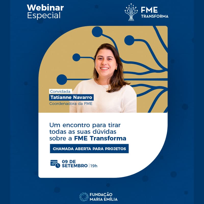 Cover Image for Webinar FME Transforma: como submeter um projeto na chamada aberta da FME