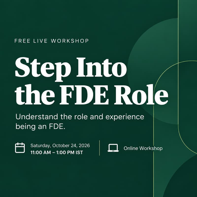 Cover Image for Step Into the FDE Role - Live Workshop