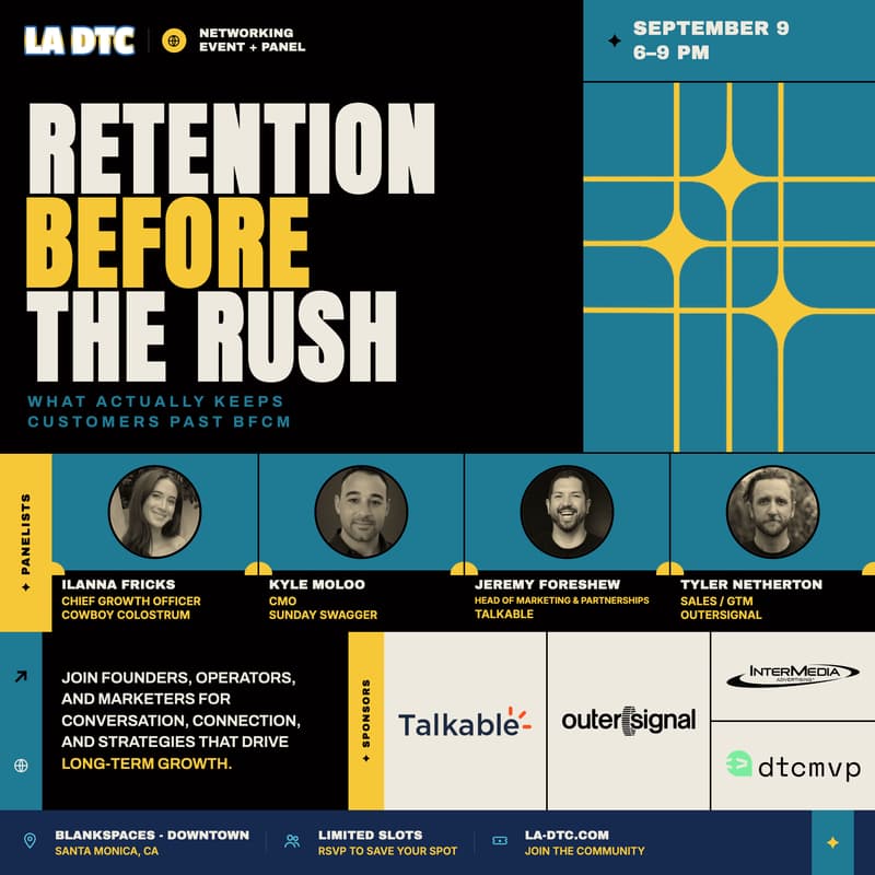 Cover Image for Retention Before the Rush: Panel + Networking - LA DTC Launch Event!
