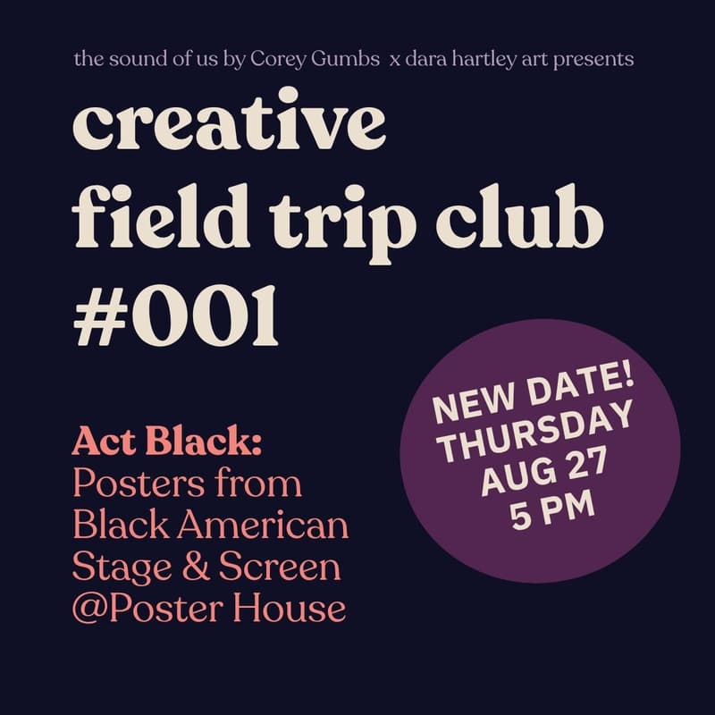 Cover Image for Creative Field Trip Club #001: Private Tour of Act Black @ Poster House