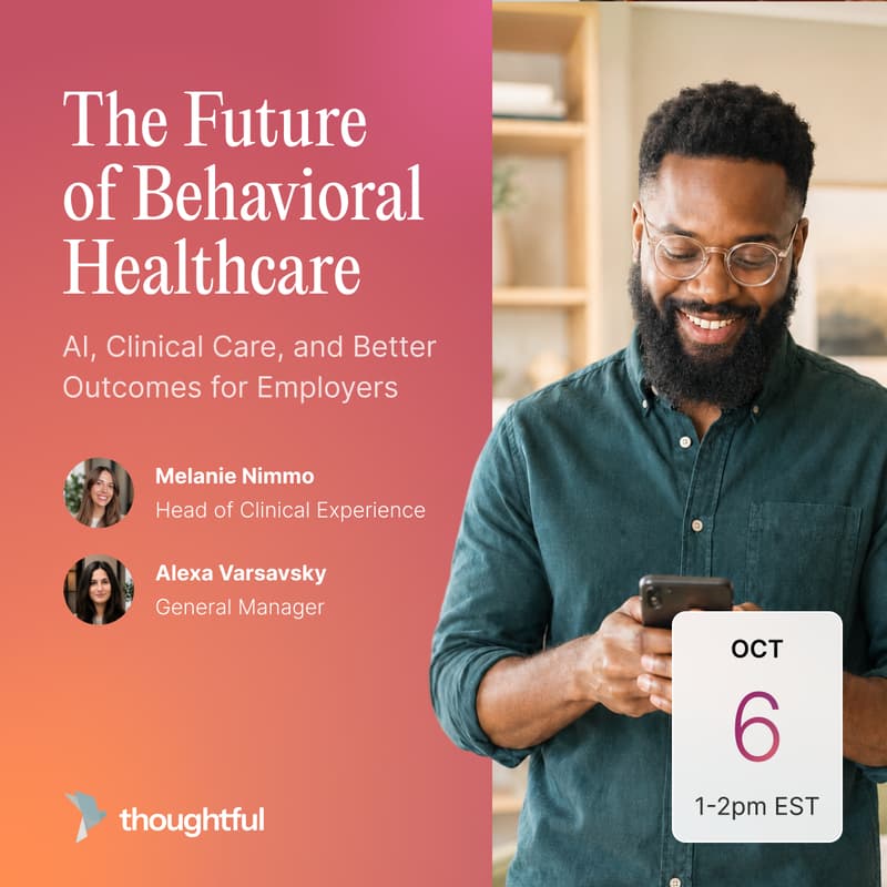 Cover Image for The Future of Behavioral Healthcare: AI, Clinical Care, and Better Outcomes for Employers