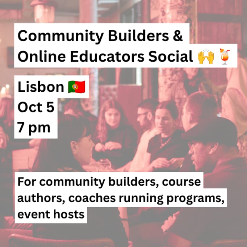 Cover Image for Community Builders & Online Educators Social 🙌🍹