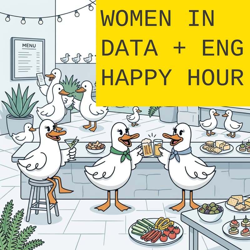 Cover Image for Women in Data + Eng Happy Hour: Pre Data Outpost Meetup