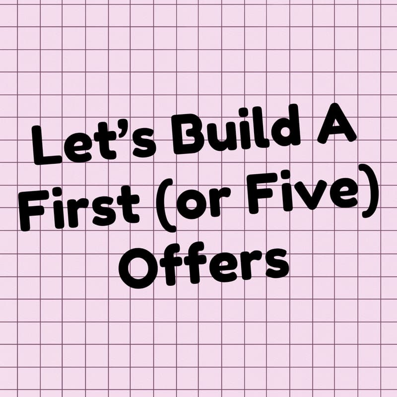 Cover Image for A First (or Five) Offers