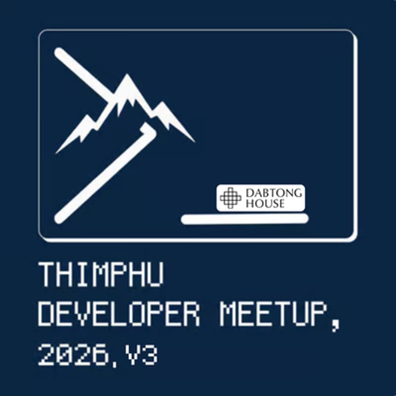 Cover Image for Thimphu Dev Meetup V3