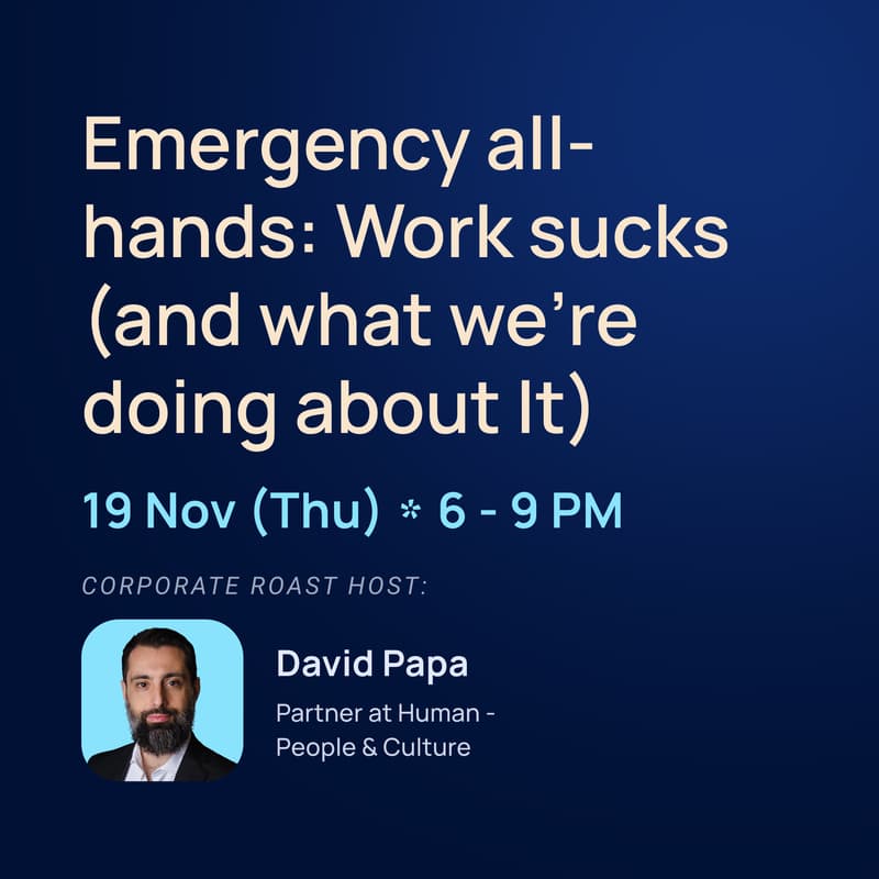 Cover Image for Emergency all-hands: Work sucks (and what we're doing about It)