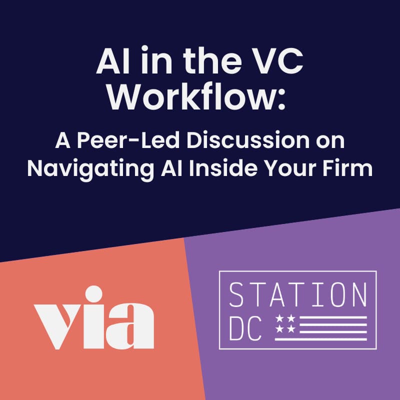 Cover Image for AI in the VC Workflow: A Peer-Led Discussion on Navigating AI Inside Your Firm