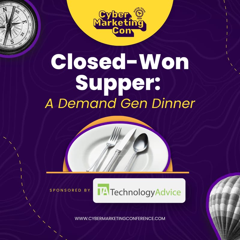 Cover Image for RSVP REQUIRED: Closed-Won Supper: A Demand Gen Dinner