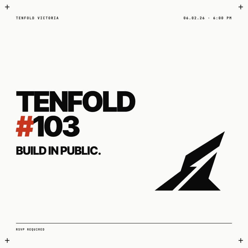Cover Image for Tenfold Victoria #103: Build in Public