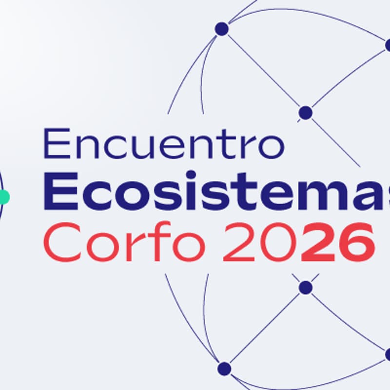 Cover Image for Encuentro de Ecosistemas Corfo 2026