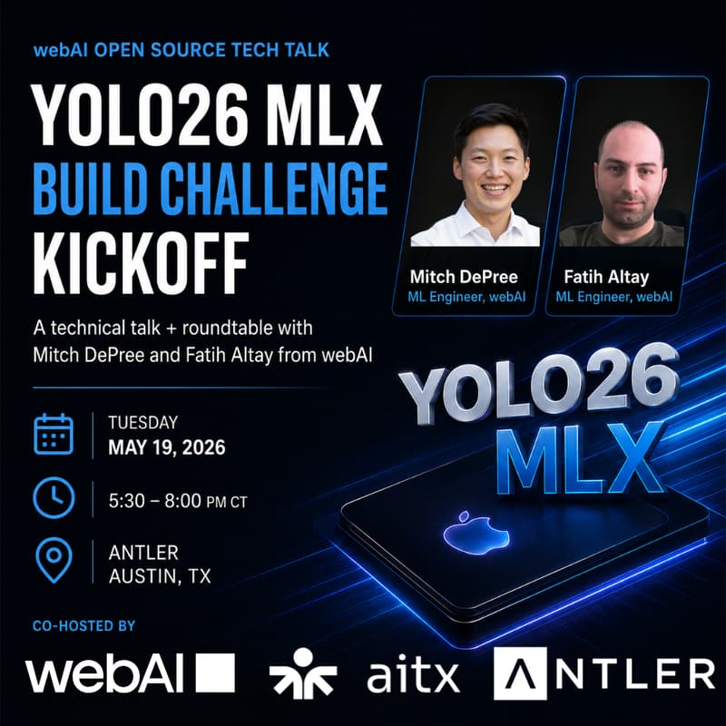Cover Image for webAI Open Source Tech Talk + YOLO26 MLX Build Challenge