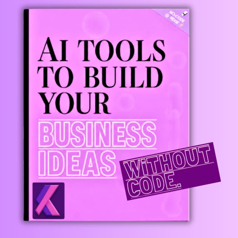 Cover Image for AI Tools to Build Your Business Idea Without Code