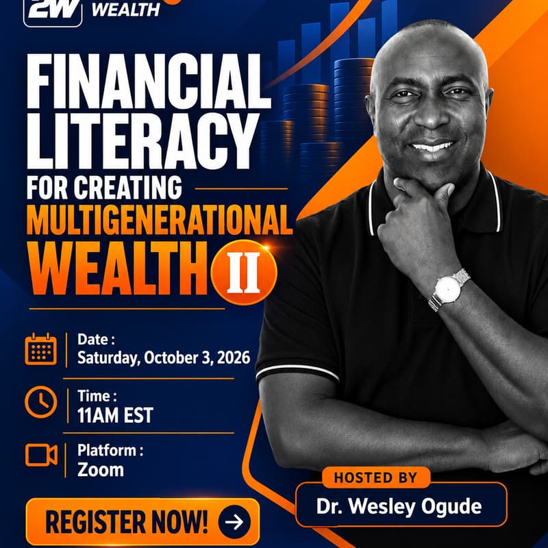 Cover Image for Financial Literacy For Creating Multigenerational Wealth II - Free Webinar