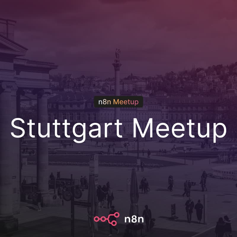 Cover Image for n8n Community Meetup Stuttgart – Real-World Automation Cases