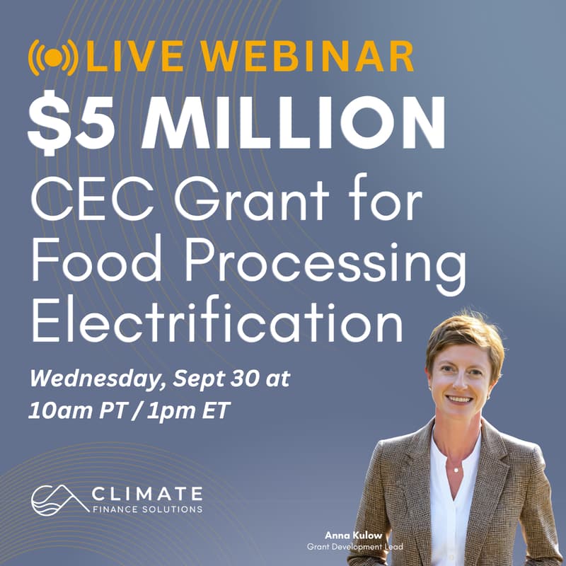 Cover Image for CEC's $5M FPIP Grant: How to Fund Electrification at Your Food Processing Facility