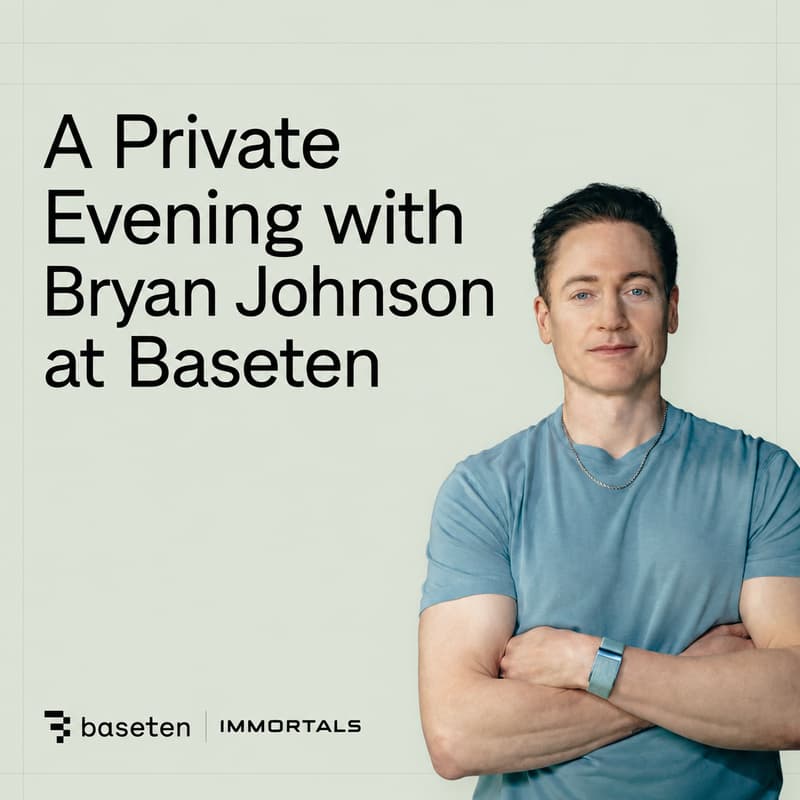 Cover Image for A Private Evening with Bryan Johnson at Baseten