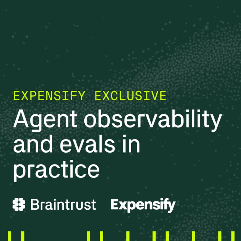Cover Image for Expensify x Braintrust 101: Active Observability