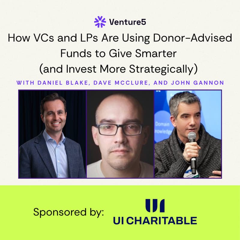 Cover Image for How VCs and LPs Are Using Donor-Advised Funds to Give Smarter (and Invest More Strategically)
