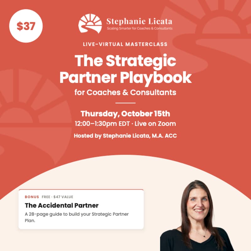 Cover Image for The Strategic Partner Playbook Masterclass for Coaches & Consultants