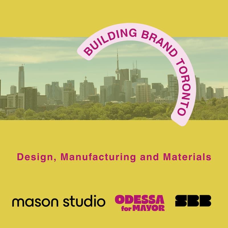 Cover Image for Building Brand Toronto: Design, Manufacturing and Materials